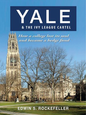 cover image of Yale & the Ivy League Cartel
